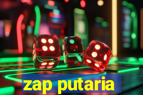 zap putaria
